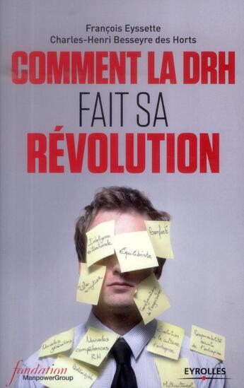 Couverture du livre « Comment la DRH fait sa révolution » de Charles-Henri Besseyre Des Horts aux éditions Eyrolles