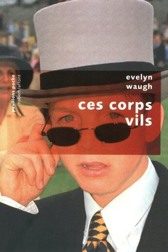 Couverture du livre « Ces corps vils » de Evelyn Waugh aux éditions Robert Laffont