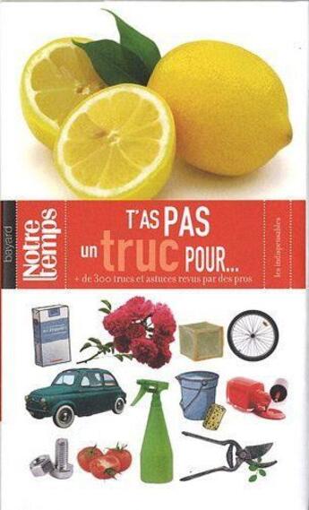 Couverture du livre « T'as pas un truc pour » de Natalie Bertrand aux éditions Bayard