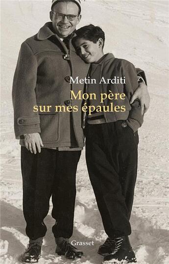 Couverture du livre « Mon père sur mes épaules » de Metin Arditi aux éditions Grasset