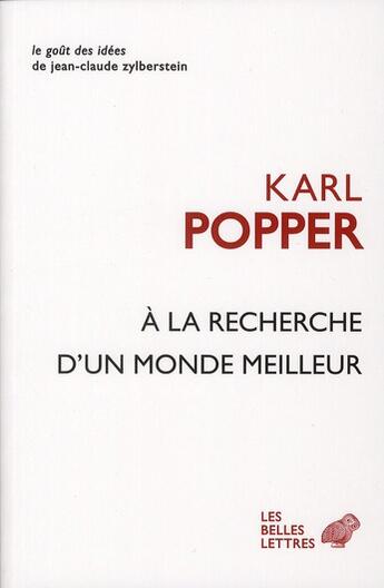 Couverture du livre « À la recherche d'un monde meilleur » de Karl Popper aux éditions Belles Lettres