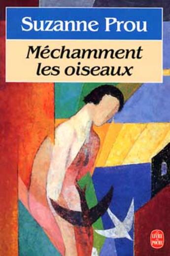 Couverture du livre « Mechamment les oiseaux » de Prou-S aux éditions Le Livre De Poche