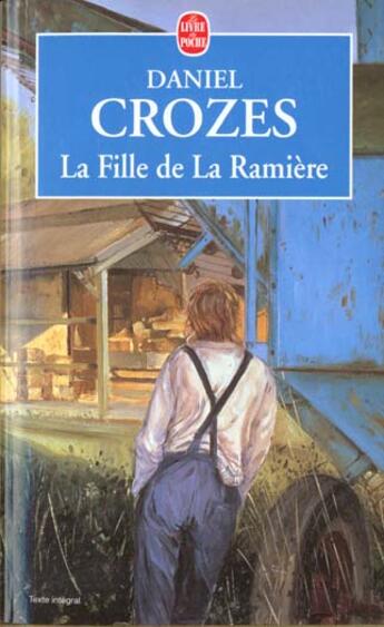 Couverture du livre « La fille de la ramiere » de Daniel Crozes aux éditions Le Livre De Poche