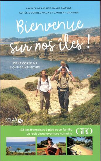 Couverture du livre « Bienvenue sur nos îles ! » de Aurelie Derreumaux et Laurent Granier aux éditions Solar