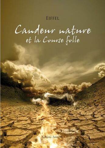 Couverture du livre « Candeur nature et la course folle » de Eiffel aux éditions Amalthee