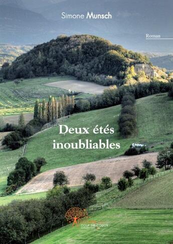 Couverture du livre « Deux étés inoubliables » de Simone Munsch aux éditions Edilivre-aparis