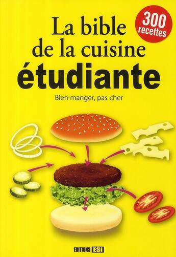 Couverture du livre « La bible de la cuisine étudiante » de  aux éditions Editions Esi