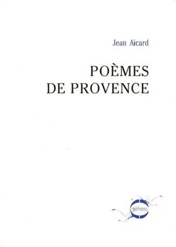 Couverture du livre « Poèmes de Provence » de Jean Aicard aux éditions Gehess