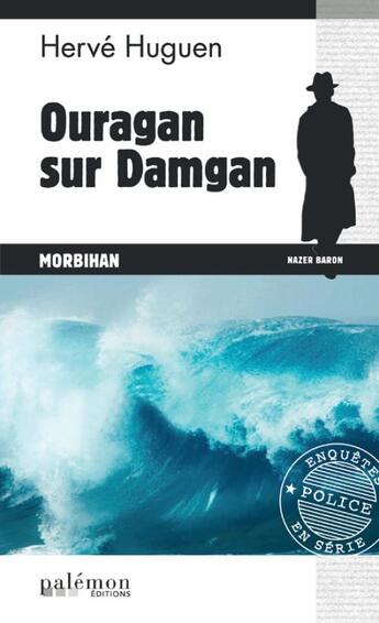 Couverture du livre « Ouragan sur Damgan » de Herve Huguen aux éditions Palemon