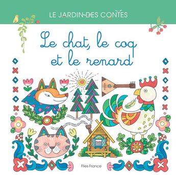 Couverture du livre « Le chat, le coq et le renard » de Galina Kabakova et Shimako Okamura aux éditions Flies France