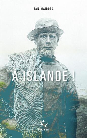 Couverture du livre « À Islande ! » de Ian Manook aux éditions Paulsen