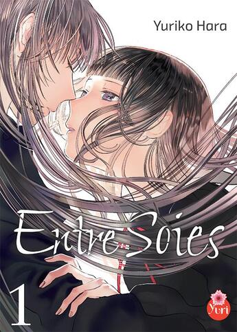 Couverture du livre « Entre soies Tome 1 » de Yuriko Hara aux éditions Taifu Comics