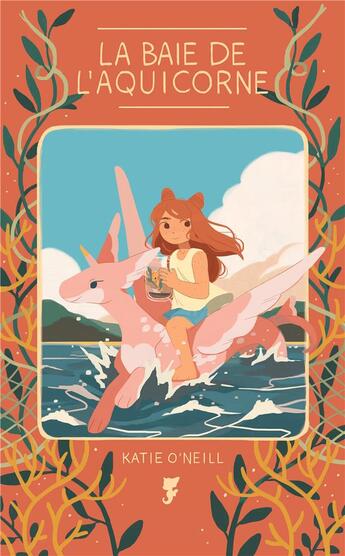 Couverture du livre « La baie de l'Aquicorne » de Katie O'Neill aux éditions Bliss Comics