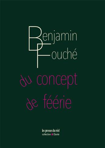 Couverture du livre « Du concept de féérie » de Benjamin Fouche aux éditions Les Presses Du Reel