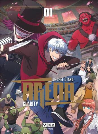 Couverture du livre « Arena Tome 1 » de Le Chef Otaku et Clarity aux éditions Vega Dupuis