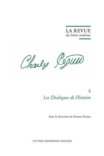 Couverture du livre « La revue des lettres modernes - les dialogues de l'histoire » de Simone Fraisse aux éditions Classiques Garnier