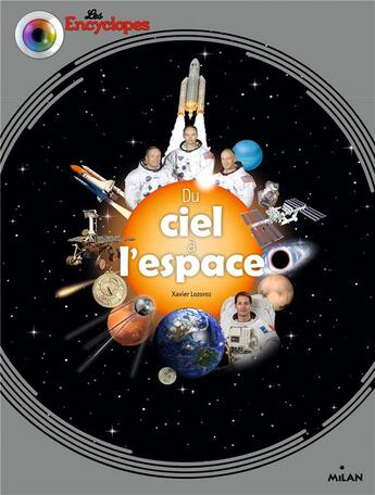 Couverture du livre « Du ciel à l'espace » de Xavier Lozoroz aux éditions Milan