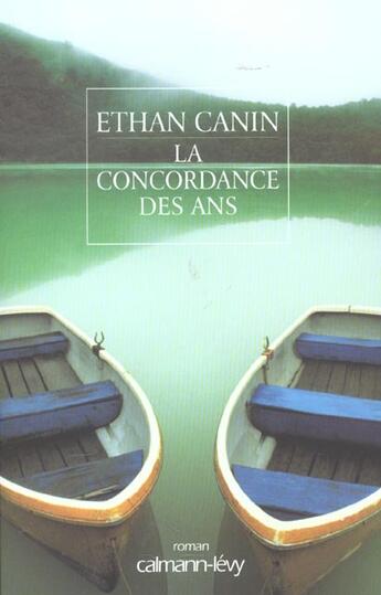 Couverture du livre « La Concordance des ans » de Ethan Canin aux éditions Calmann-levy