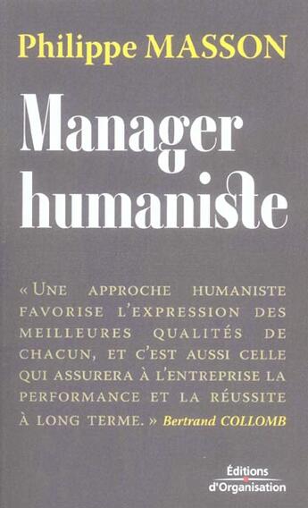 Couverture du livre « Manager humaniste » de Philippe Masson aux éditions Organisation