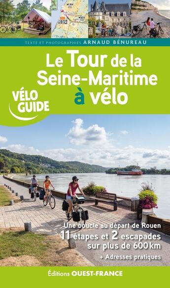 Couverture du livre « Le tour de la seine-maritime a velo » de Benureau Arnaud aux éditions Ouest France