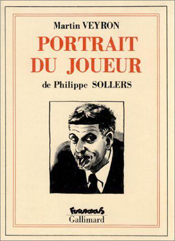 Couverture du livre « Portrait du joueur » de Veyron/Sollers aux éditions Futuropolis