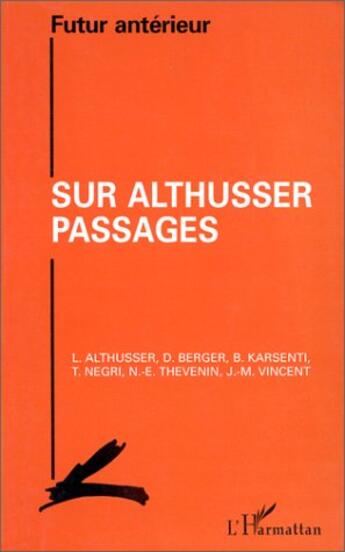 Couverture du livre « Futur antérieur : sur althusser passages » de  aux éditions L'harmattan