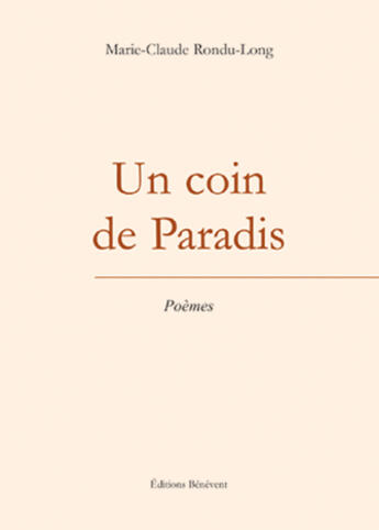 Couverture du livre « Un coin de paradis » de Marie-Claude Rondu-Du-Long aux éditions Benevent