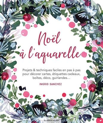 Couverture du livre « Noël à l'aquarelle » de Ingrid Sanchez aux éditions De Saxe