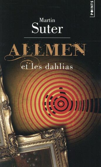 Couverture du livre « Allmen et les dahlias » de Martin Suter aux éditions Points