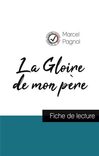 Couverture du livre « La gloire de mon père, de Marcel Pagnol ; fiche de lecture » de  aux éditions Comprendre La Litterature