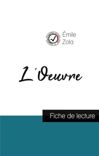 Couverture du livre « L'oeuvre de Emile Zola : fiche de lecture et analyse complète de l'oeuvre » de  aux éditions Comprendre La Litterature