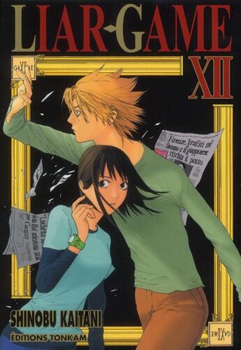 Couverture du livre « Liar game Tome 12 » de Shinobu Kaitani aux éditions Delcourt