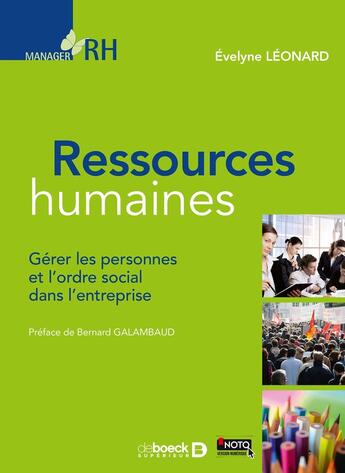 Couverture du livre « Ressources humaines ; gérer les personnes et l'ordre social dans l'entreprise » de Evelyne Leonard aux éditions De Boeck Superieur