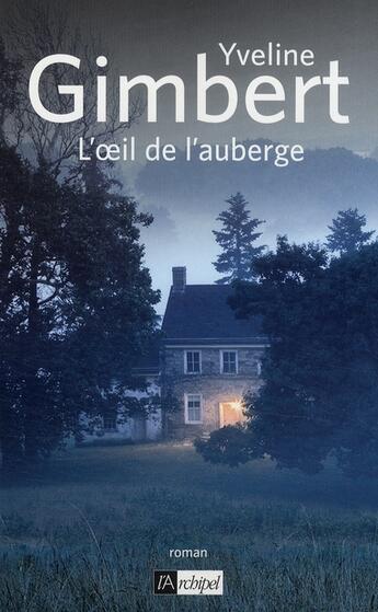 Couverture du livre « L'oeil de l'auberge » de Gimbert-Y aux éditions Archipel