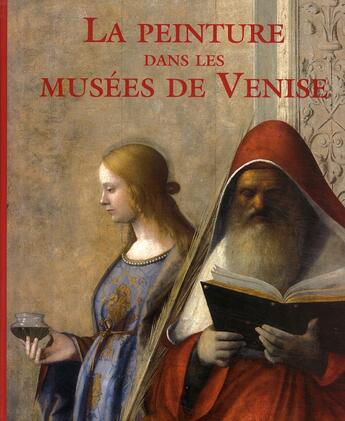 Couverture du livre « La peinture dans les musées de Venise » de Giovanna Nepi Scire aux éditions Place Des Victoires