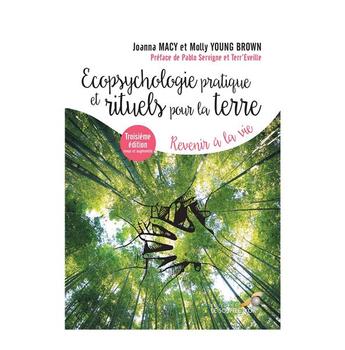 Couverture du livre « Écopsychologie pratique et rituels pour la terre : revenir à la vie » de Joanna Macy et Molly Young Brown aux éditions Le Souffle D'or