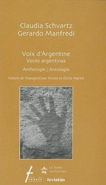 Couverture du livre « Voix d'Argentine / voces Argentina ; anthologie » de Claudia Schvartz et Gerardo Manfredi aux éditions Le Temps Des Cerises