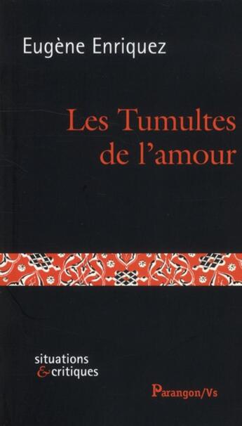 Couverture du livre « Les tumultes de l'amour » de Eugène Enriquez aux éditions Parangon