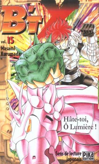 Couverture du livre « B'Tx Tome 15 ; hâte-toi, ô lumière » de Masami Kurumada aux éditions Pika