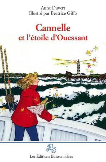 Couverture du livre « Cannelle et l'étoile d'Ouessant » de Anne Duvert et Beatrice Giffo aux éditions Buissonnieres