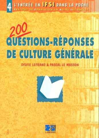 Couverture du livre « 200 questions reponses de culture generale entree en ifsi dans la poche » de Lefranc aux éditions Lamarre