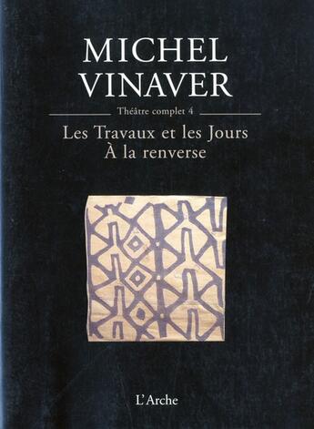 Couverture du livre « Theatre t4 vinaver » de Michel Vinaver aux éditions L'arche