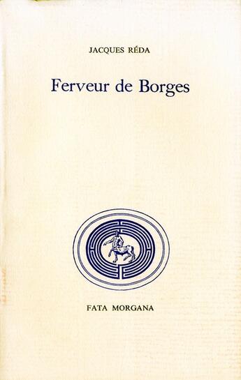 Couverture du livre « Ferveur de Borges » de Jacques Réda aux éditions Fata Morgana