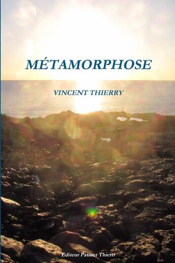 Couverture du livre « Métamorphose » de Vincent Thierry aux éditions Lulu