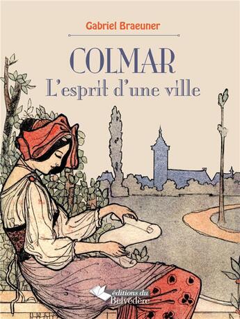 Couverture du livre « Colmar, l'esprit d'une ville » de Gabriel Braeuner aux éditions L'harmattan