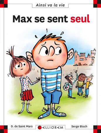 Couverture du livre « Max se sent seul » de Serge Bloch et Dominique De Saint-Mars aux éditions Calligram