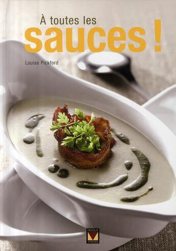 Couverture du livre « À toute les sauces ! » de Louise Pikford aux éditions Modus Vivendi
