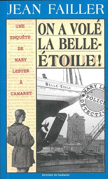 Couverture du livre « On a volé la Belle-Etoile ! » de Jean Failler aux éditions Palemon