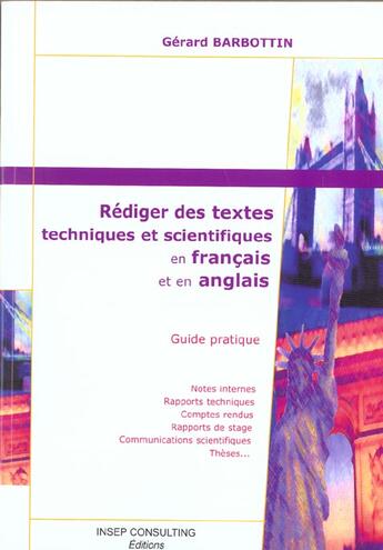 Couverture du livre « Rédiger des textes techniques et scientifiques en francais et en anglais ; guide pratique ; notes internes » de Gerard Barbottin aux éditions Julhiet