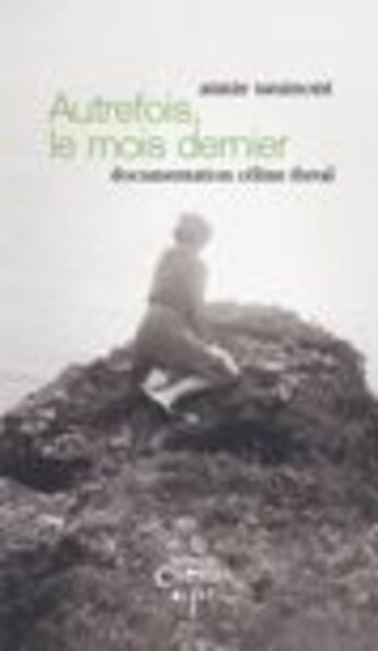 Couverture du livre « Autrefois, le mois dernier » de Annie Saumont aux éditions Chemin De Fer
